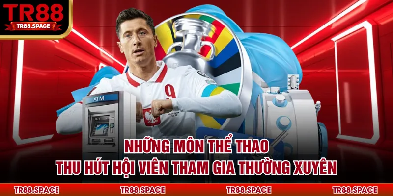 Những môn thể thao thu hút hội viên tham gia thường xuyên
